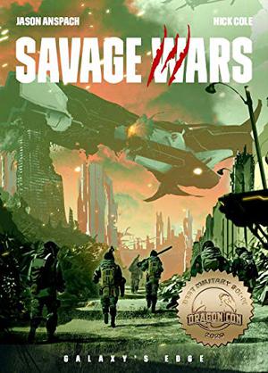 Savage Wars by Jason Anspach, Nick Cole