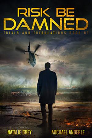 Risk Be Damned: A Kurtherian Gambit Series (Kurtherian Gambit Universe #24)