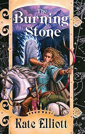 The Burning Stone by Kate Elliott