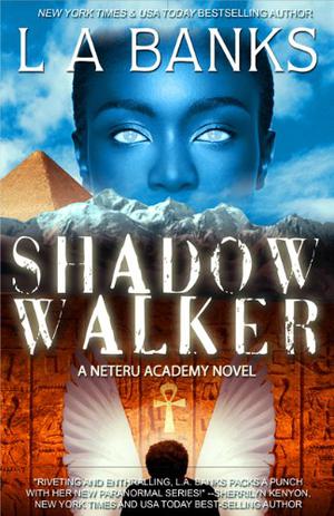 Shadow Walker by L.A. Banks