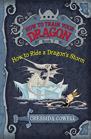 How to Ride a Dragon's Storm (How to Train Your Dragon #7)