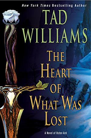 The Heart of What Was Lost (Memory, Sorrow, and Thorn #3.5)