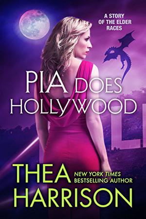 Pia Does Hollywood (Elder Races #8.6)