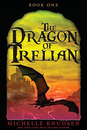 The Dragon of Trelian (Trelian #1)