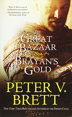 The Great Bazaar & Brayan's Gold (The Demon Cycle #1.5 + 1.6)