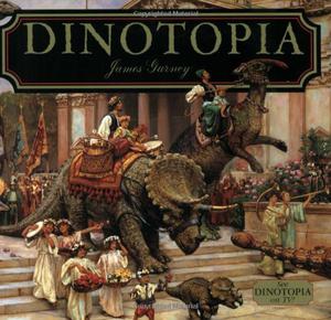 Dinotopia: A Land Apart from Time by James Gurney