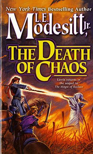 The Death of Chaos (The Saga of Recluce #5)