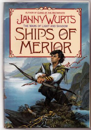 The Ships of Merior (Wars of Light and Shadow #2-3)