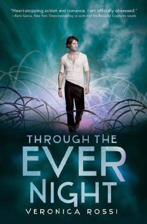 Through the Ever Night by Veronica Rossi