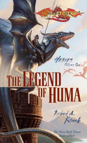 The Legend of Huma (Dragonlance: Heroes #1)