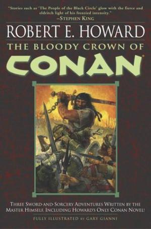 The Bloody Crown of Conan (Conan the Cimmerian #2)