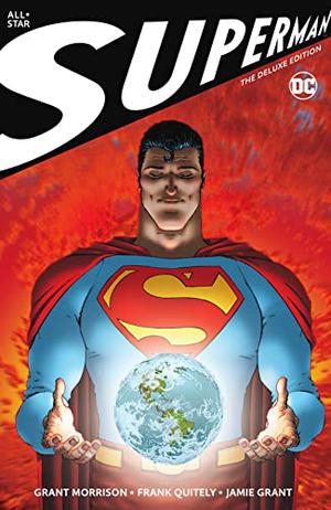 All Star Superman: The Deluxe Edition (All-Star Superman #1-12)