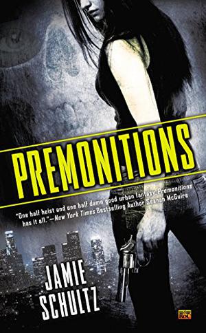 Premonitions by Jamie Schultz