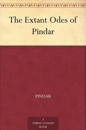 The Odes by Pindar, Dawson William Turner, Abraham Moore