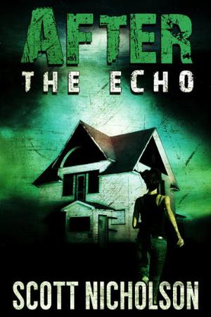 The Echo by Scott Nicholson