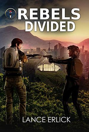 Rebels Divided by Lance Erlick