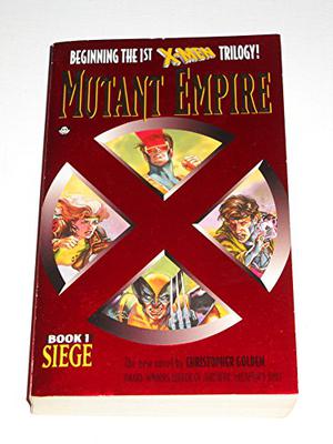 Siege (X-Men Mutant Empire #1)