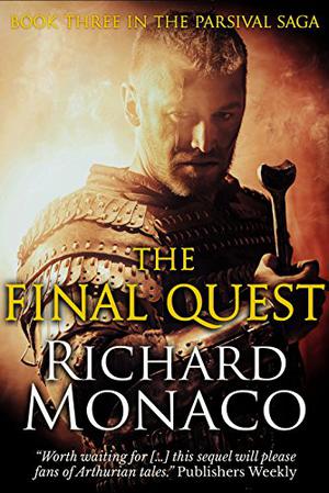 The Final Quest by Richard Monaco
