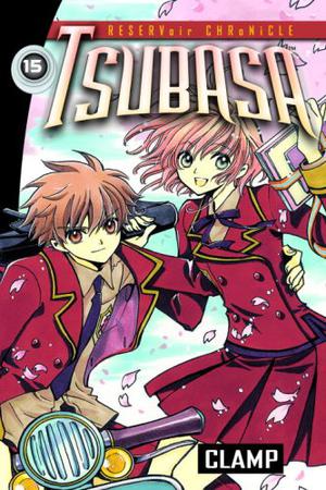 Tsubasa: RESERVoir CHRoNiCLE, Vol. 15 (Tsubasa: RESERVoir CHRoNiCLE #15)
