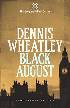 Black August by Dennis Wheatley
