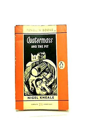 Quatermass and the Pit by Nigel Kneale