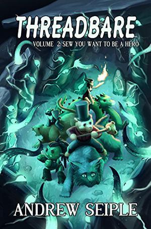 Sew You Want to be a Hero by Andrew Seiple