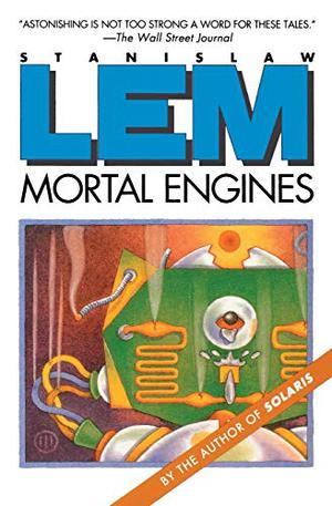 Mortal Engines by Stanisław Lem