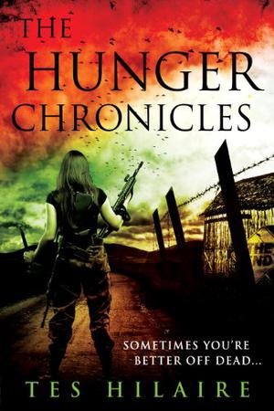The Hunger Chronicles: A collection of shorts by Tes Hilaire
