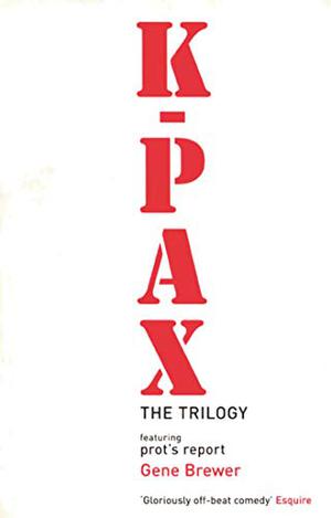 K-PAX The Trilogy (K-Pax #1-3)