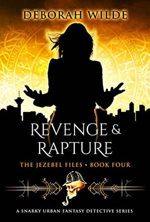 Revenge & Rapture (The Jezebel Files #4)