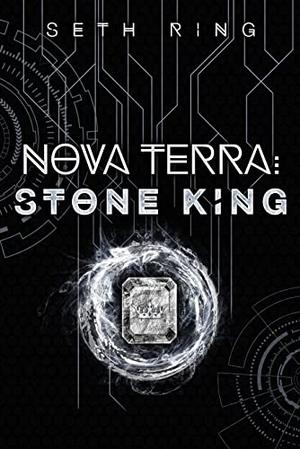 Nova Terra: Stone King by Seth Ring