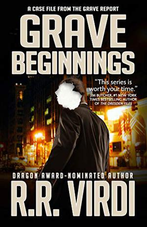 Grave Beginnings by R.R. Virdi