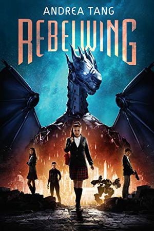 Rebelwing (Rebelwing #1)