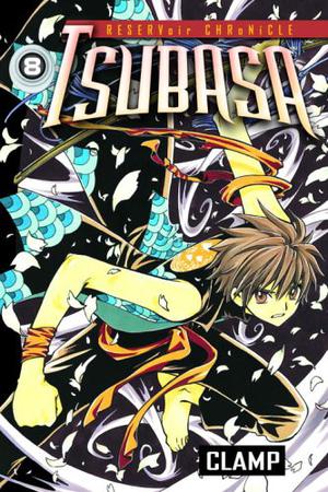 Tsubasa: RESERVoir CHRoNiCLE, Vol. 8 (Tsubasa: RESERVoir CHRoNiCLE #8)