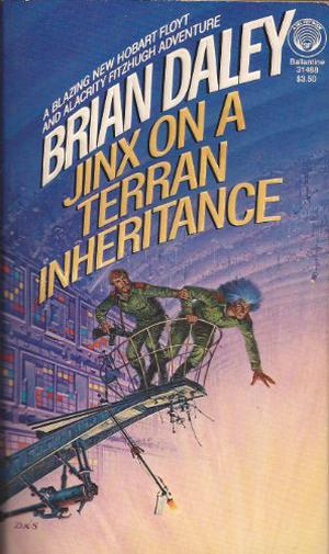 Jinx on a Terran Inheritance by Brian Daley