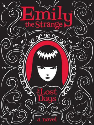 The Lost Days (Emily the Strange #1)