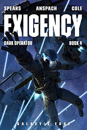 Exigency by Doc Spears, Jason Anspach, Nick Cole