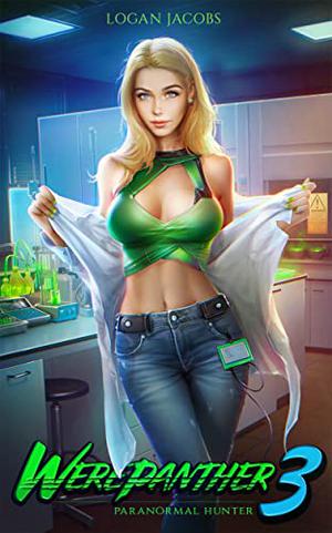 Werepanther 3: Paranormal Hunter by Logan Jacobs