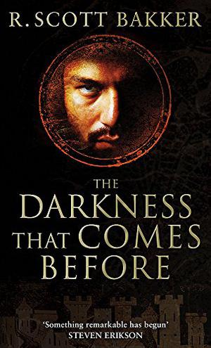 The Darkness That Comes Before (The Second Apocalypse #1)