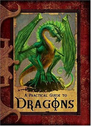 A Practical Guide to Dragons by Lisa Trumbauer