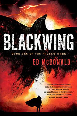 Blackwing by Ed McDonald