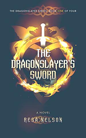 The Dragonslayer's Sword (Dragonslayer #1)