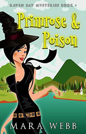 Primrose & Poison (Raven Bay Mysteries #1)