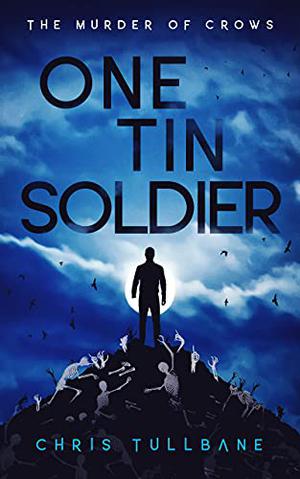 One Tin Soldier (The Murder of Crows #3)