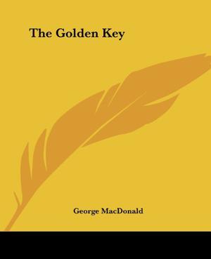 The Golden Key by George MacDonald