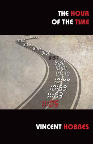 The Hour of the Time by Vincent Hobbes