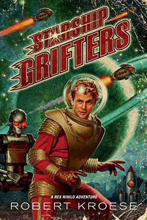 Starship Grifters (Rex Nihilo #1)