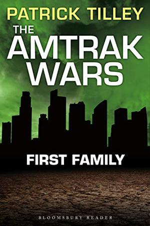 First Family (Amtrak Wars #2)