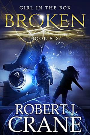 Broken (The Girl in the Box #6)