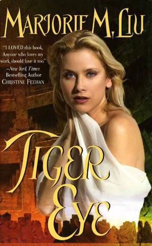 Tiger Eye by Marjorie M. Liu